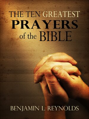 cover image of The Ten Greatest Prayers of the Bible